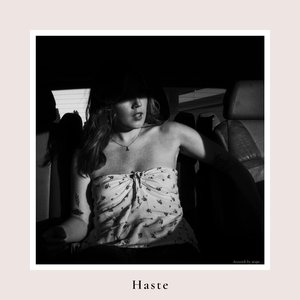 Haste