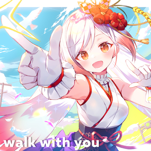 walk with you