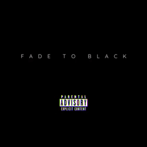 Fade to Black (feat. Joell B & Son of Faust)