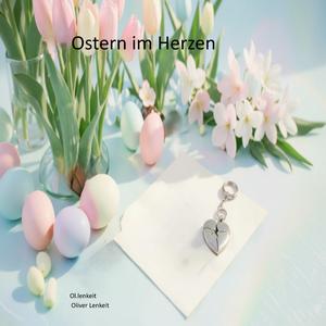 Ostern im Herzen