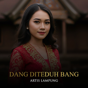 Dang Diteduh Bang