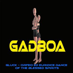 Gluck (Orfeo Ed Euridice: Dance of the Blessed Spirits, Act 2)