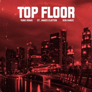 Top Floor (feat. Ben Bandz & St. James Clayton)
