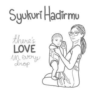 Syukuri Hadirmu