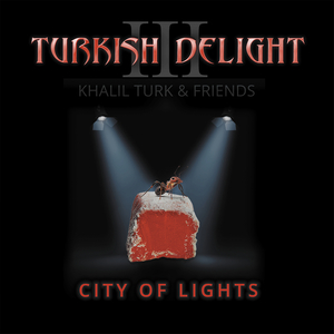 City of Lights "Turkish Delight" (feat. Steve Walsh)
