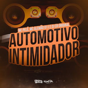 Automotivo Intimidador