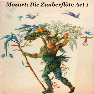 Mozart: Die Zauberflöte, K 620 - Act 1: O Zittre Nicht, Mein Lieber Sohn (Original)