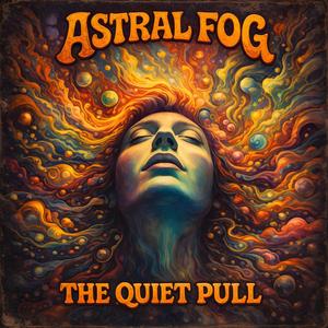 The Quiet Pull (70s Psychedelic Acid Rock)
