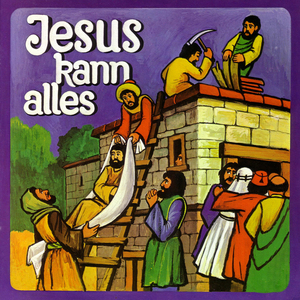 Jesus kann alles