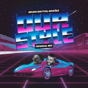 Our Style (Original MIx)