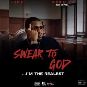 Swear to God...I'm the Realest