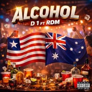 Alcohol (feat. Slim Diddy, RDM_Royalty & RiverGee)