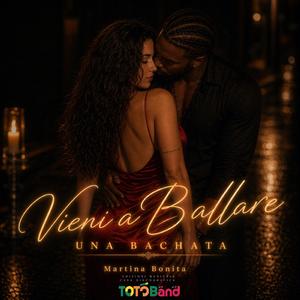Vieni a Ballare UNA BACHATA