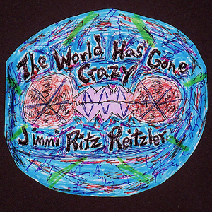 The World Has Gone Crazy