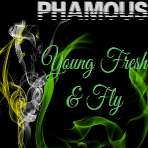 Young Fresh & Fly