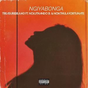 Ngiyabonga (feat. Noluthando B. & Nokthula Fortunate)