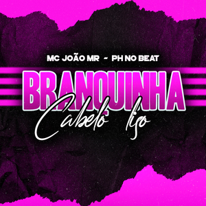 Branquinha Cabelo Liso