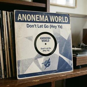 Don't Let Go (Hey Ya)