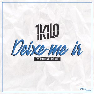 Deixe Me Ir (Everyonne Remix)