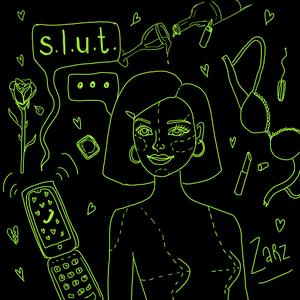 S.L.U.T.