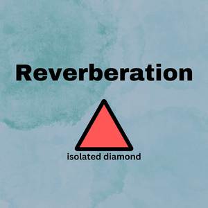 Reverberation