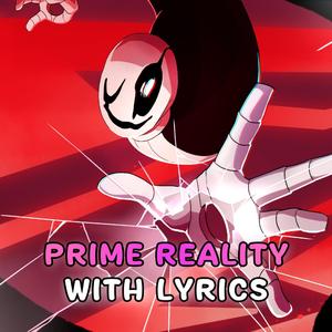 Prime Reality With Lyrics | Undertale: Call of the Void (feat. Tom Previte)