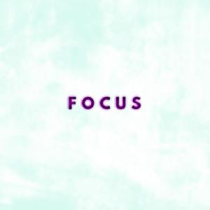 Focus