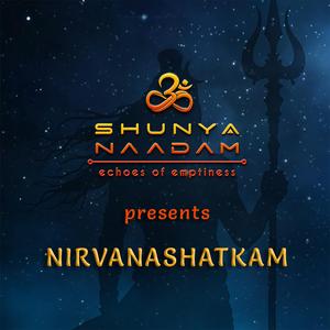 Nirvanashatkam (with Shravanthi Ravi & Kabir Kaushik)