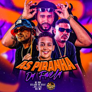 As Piranha da Favela