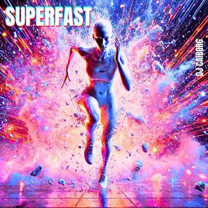 Superfast