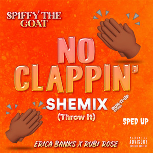 No Clappin' Shemix (Throw It) (Sped Up)