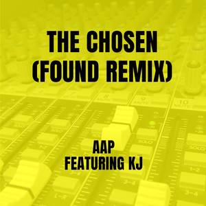 The Chosen (F0UND Remix)