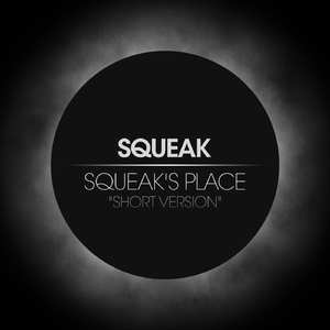 Squeak's Place (Short Version)