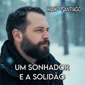 Um Sonhador e a Solidão