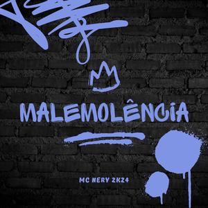 MALEMOLENCIA