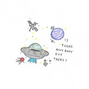 Is There Anybody Out There