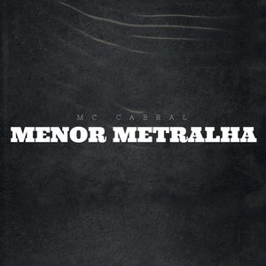 Menor Metralha (feat. Gree Cassua)