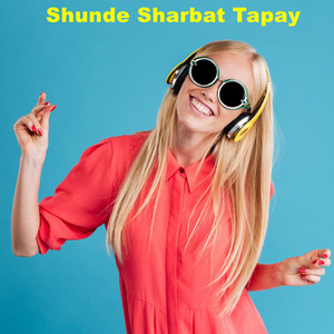 Shunde Sharbat Tapay