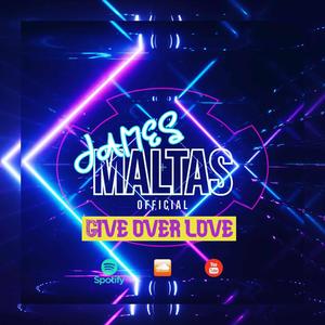 Give Over Love (Radio Edit)