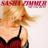Sasha Zimmer - Me Faz Bem