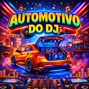 Automotivo Do DJ