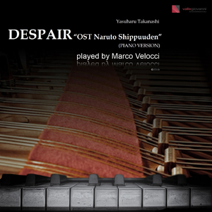 Despair (Piano Version) (From "Naruto Shippuuden")