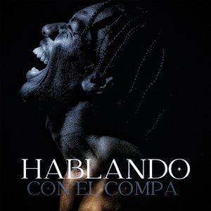 Hablando Con El Compa