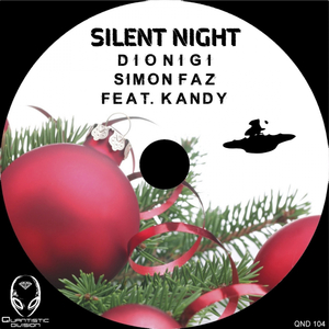 Silent Night (Dionigi Drunk Mix)
