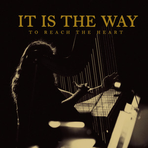 It Is The Way To Reach The Heart