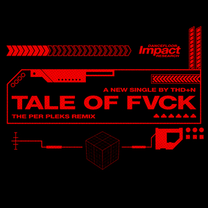 Tale of Fvck (Per Pleks Remix)