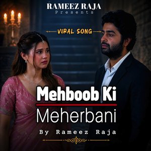 Mere Mehboob Ki Meherbani Hai - Bura Nahi Hu Mai