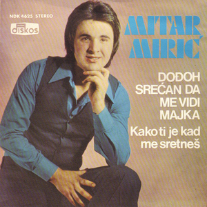 Dodjoh srecan da me vidi majka