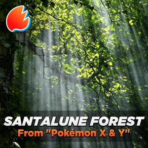 Santalune Forest (From "Pokémon X & Y") (Arrangement)