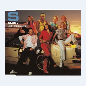 S Club 7 - Don't Stop Movin (Crazy Up! Bootleg)